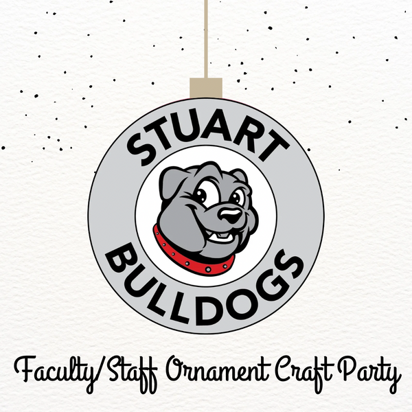 Stuart Elementary Faculty/Staff Ornament Craft Party (11/30)